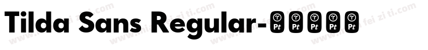 Tilda Sans Regular字体转换